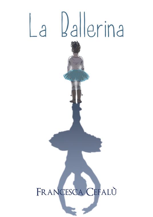 La ballerina - Francesca Cefalù - copertina