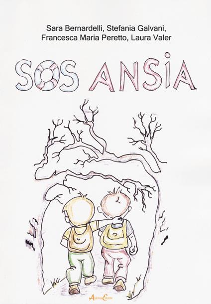 Sos ansia - Sara Bernardelli,Stefania Galvani,Francesca Maria Peretto - copertina