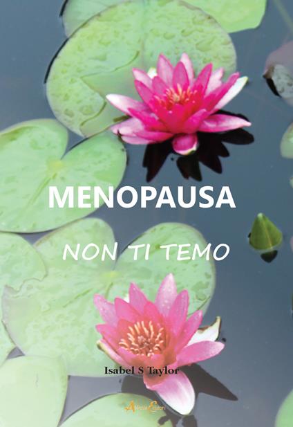 Menopausa non ti temo - Isabel S. Taylor - copertina