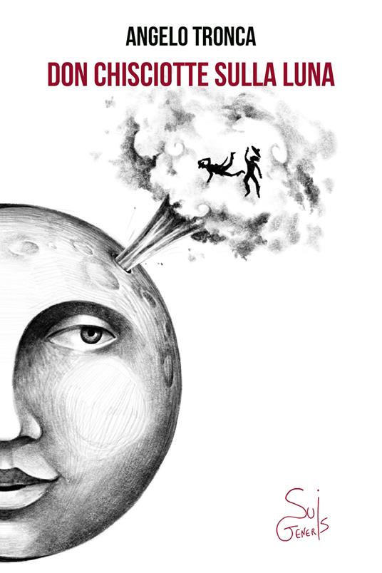 Don Chisciotte sulla luna - Angelo Tronca - copertina