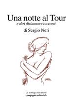 Una notte al Tour e altri diciannove racconti