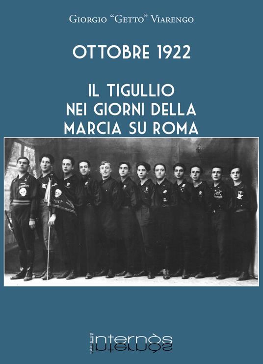 Ottobre 1922. Il Tigullio nei giorni della Marcia su Roma - Giorgio Viarengo - copertina