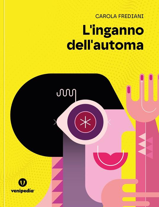 L'inganno dell'automa - Carola Frediani - copertina