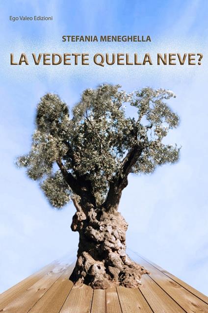 La vedete quella neve? - Stefania Meneghella - copertina