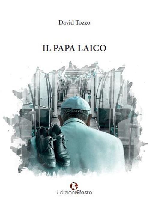 Il papa laico - David Tozzo - copertina