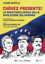 Chávez presente! La resistenza eroica della rivoluzione bolivariana