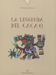 La leggenda del cacao