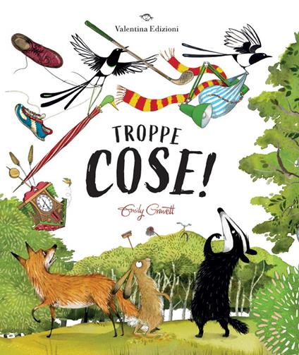 Troppe cose! Ediz. a colori - Emily Gravett - copertina