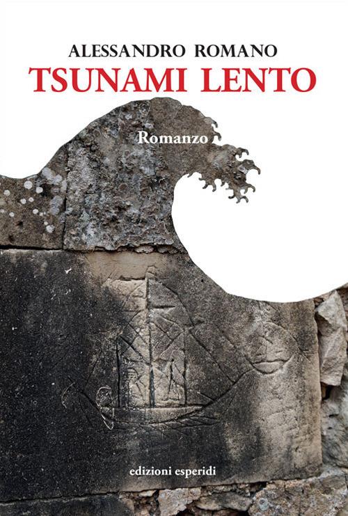 Tsunami Lento - Alessandro Romano - copertina