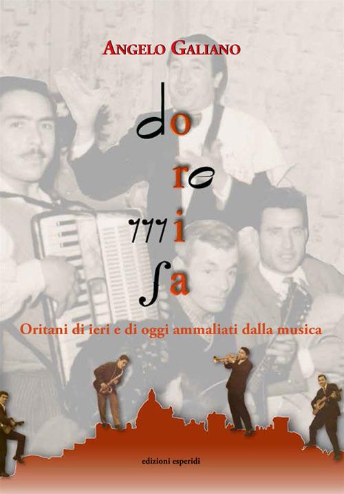 Do Re Mi Fa. Oritani di ieri e di oggi ammaliati dalla musica - Angelo Galiano - copertina