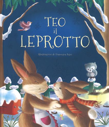 Teo il leprotto. Ediz. a colori - Francesca Pesci - copertina