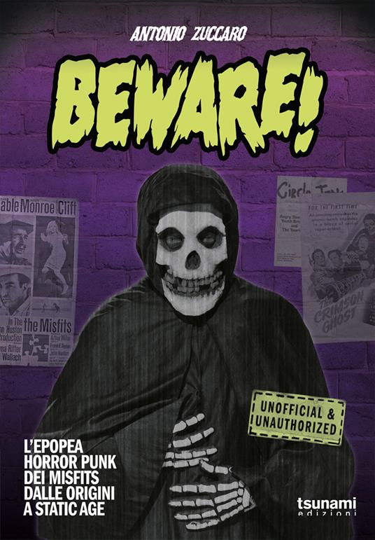 Beware! L'epopea horror punk dei Misfits dalle origini a Static Age - Antonio Zuccaro - copertina