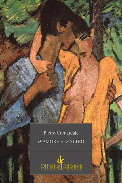 D'amore e d'altro - Pietro Civitareale - copertina