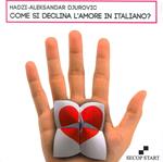 Come si declina l'amore in italiano?