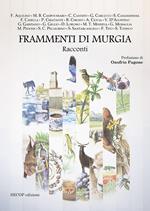 Frammenti di Murgia. Ediz. illustrata