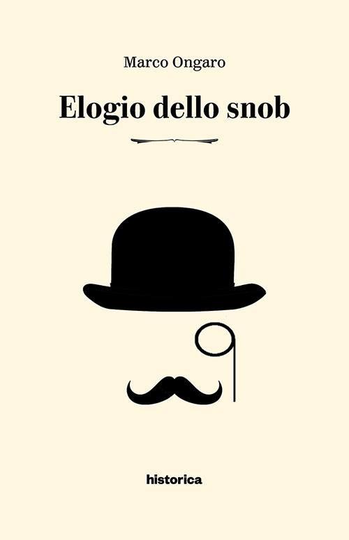 Elogio dello snob - Marco Ongaro - copertina