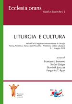 Liturgia e cultura. Atti dell'11° Congresso internazionale di liturgia (Roma, 9-11 maggio 2018)