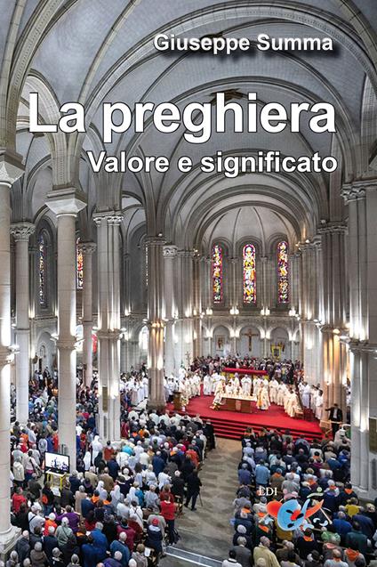 La preghiera. Valore e significato - Giuseppe Summa - copertina