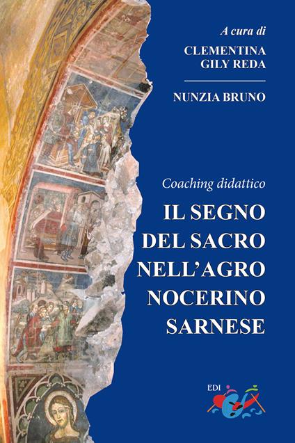 Il segno del sacro nell'agro nocerino sarnese. Coaching didattico - copertina