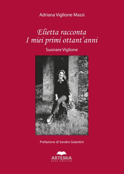 Elietta racconta i miei primi ottant'anni. Suonare Viglione - Adriana Viglione Massi - copertina