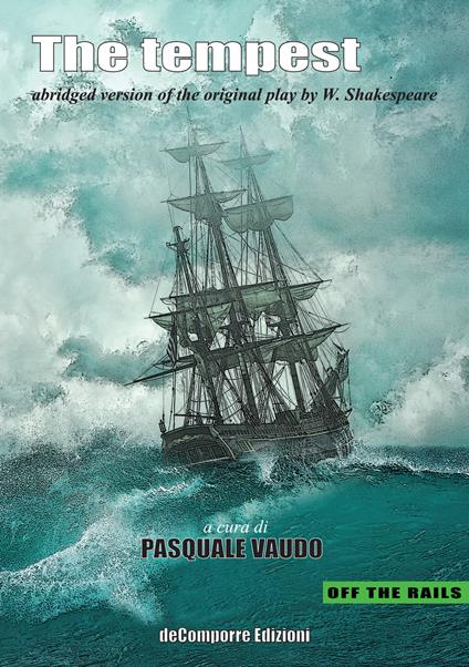 The tempest. Ubridged version of the original play by W. Shakespeare. Ediz. ridotta - William Shakespeare - copertina
