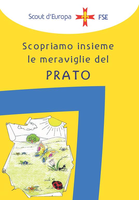 Il campo di orientamento al servizio. Scopriamo insieme le meraviglie del prato - Associazione Italiana Guide e Scouts d'Europa Cattolici - copertina