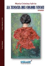 La tenacia dei colori vivaci