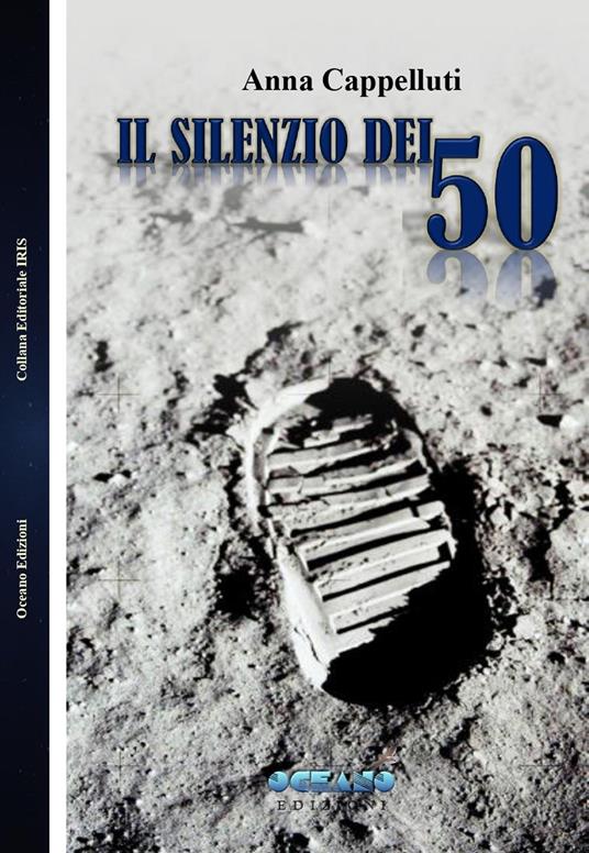 Il silenzio dei 50 - Anna Cappelluti - copertina