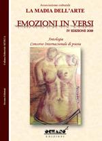 Emozioni in versi. Antologia. Concorso internazionale di poesia. 4ª edizione 2019