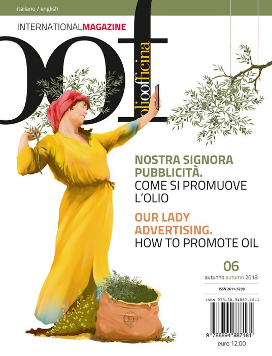 OOF international magazine (2018). Vol. 6: Nostra signora pubblicità. Come si promuove l'olio-Our lady advertising. How to promote oil. - copertina