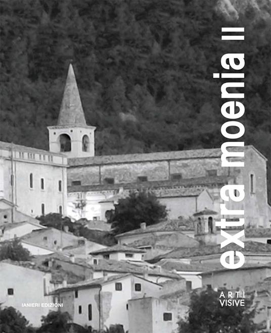 Extra moenia II. Arti visive. Catalogo della mostra (Caramanico Terme, 15 settembre-13 ottobre 2018) - copertina