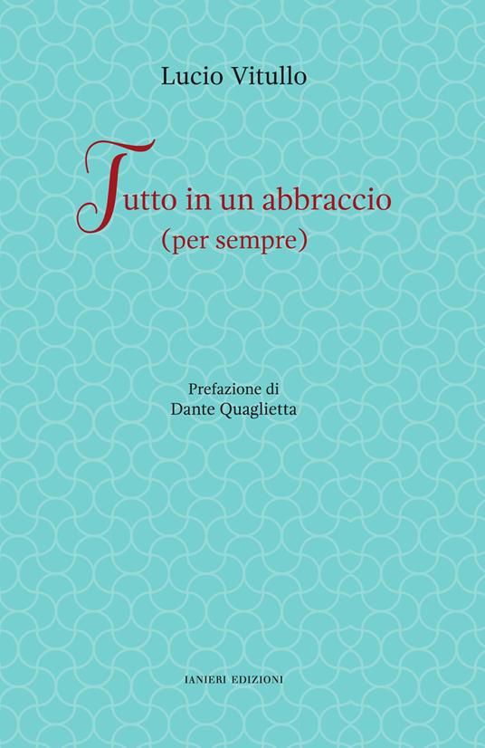 Tutto in un abbraccio (per sempre) - Lucio Vitullo - copertina