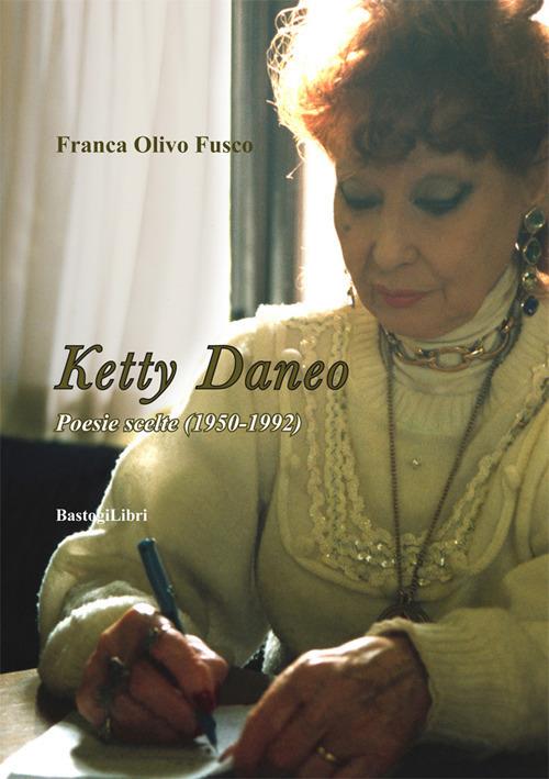 Poesie scelte (1950-1992) - Ketty Daneo - copertina