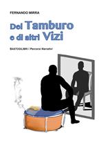 Del tamburo e di altri vizi