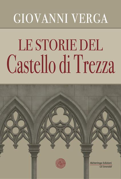 Le storie del castello di Trezza - Giovanni Verga - copertina