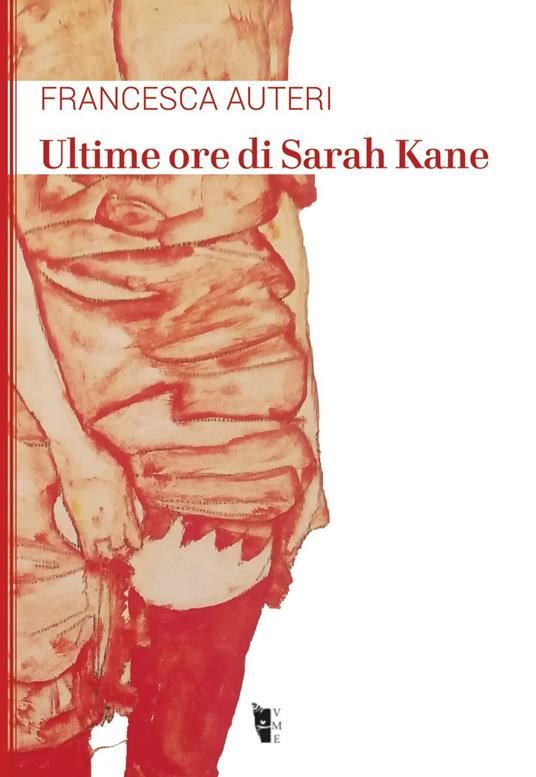 Ultime ore di Sarah Kane - Francesca Auteri - copertina