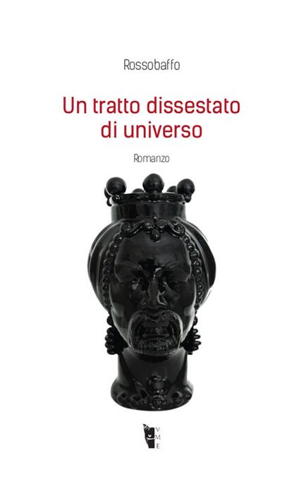 Un tratto dissestato di universo - Rossobaffo - copertina
