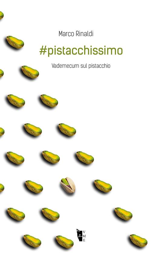 #pistacchissimo. Vademecum sul pistacchio - Marco Rinaldi - copertina