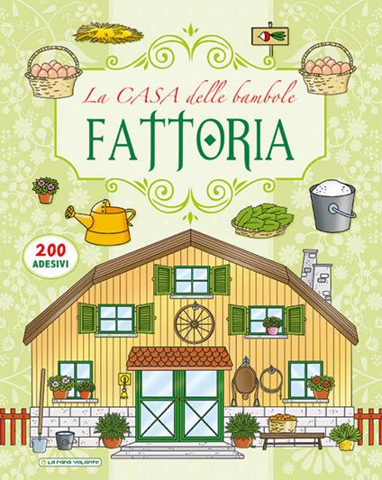 Fattoria. La casa delle bambole. Con adesivi - Creabooks packagers - copertina