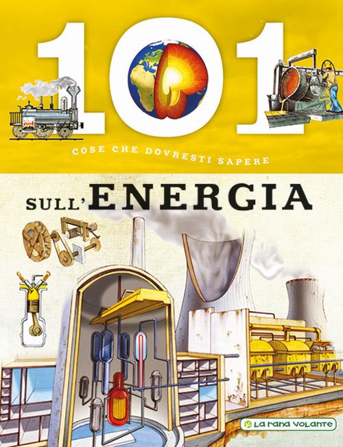 101 cose da sapere sull'energia - copertina