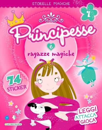 Principesse e ragazze magiche. Con adesivi. Ediz. illustrata - copertina