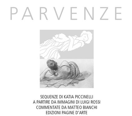 Parvenze. Sequenze di Katia Piccinelli a partire da immagini di Luigi Rossi. Ediz. illustrata - Matteo Bianchi - copertina