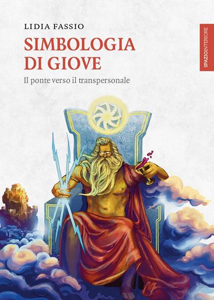 Simbologia di Giove. Il ponte verso il transpersonale - Lidia Fassio - copertina