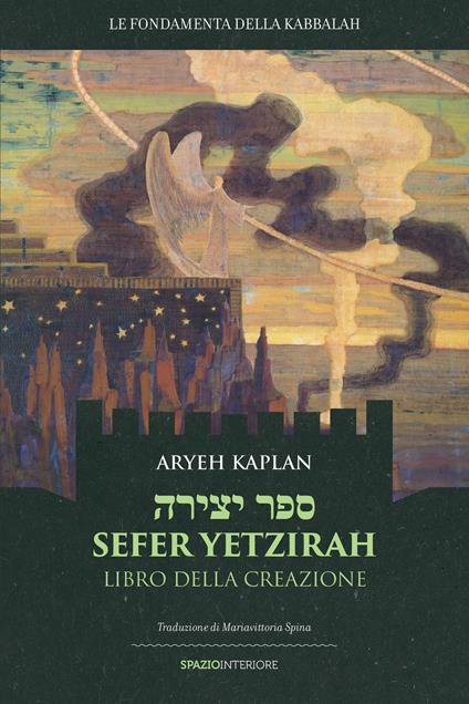 Sefer Yetzirah. Libro della creazione - Aryeh Kaplan,Mariavittoria Spina - ebook