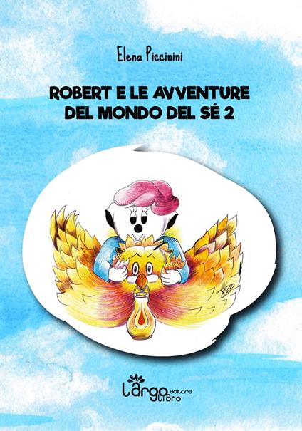 Robert e le avventure del mondo del sé. Vol. 2 - Elena Piccinini - copertina