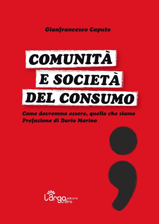 Comunità e società del consumo - Gianfrancesco Caputo - copertina
