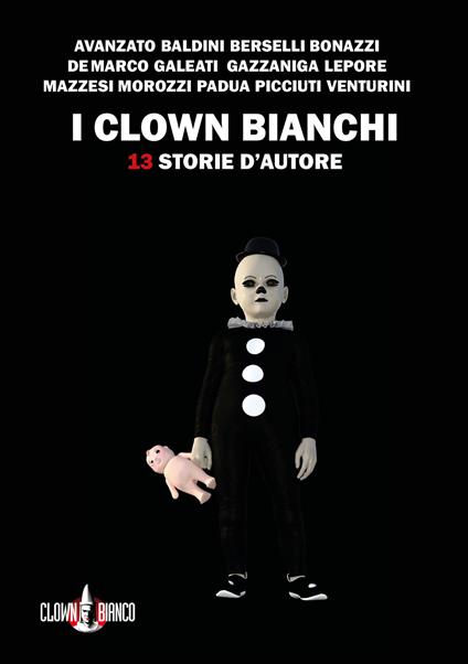 I clown bianchi. 13 storie d'autore - Gianluca Morozzi - ebook
