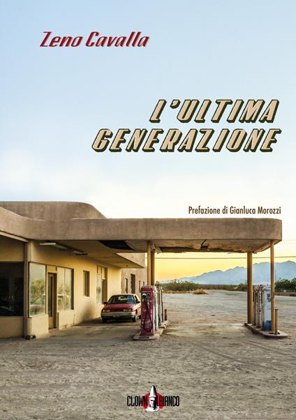 L'ultima generazione. Con e-book - Zeno Cavalla - copertina
