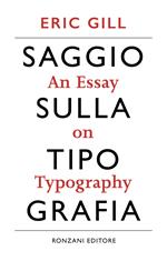 Saggio sulla tipografia-An essay on typography. Ediz. illustrata