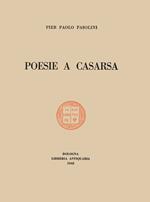 Poesie a Casarsa-Il primo libro di Pasolini. Ediz. integrale